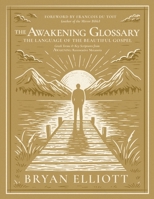 The Awakening Glossary: The Language of the Beautiful Gospel B0H1WN8YS3 Book Cover