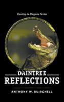 Daintree Reflections: Journey to Crocodile Country North Queensland 0995424330 Book Cover