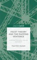 Facet Theory and the Mapping Sentence: Evolving Philosophy, Use and Application 1137345918 Book Cover