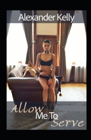 Allow Me To Serve B0BQ9FWCBG Book Cover