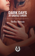 Dark Days at Saddle Creek 145973954X Book Cover