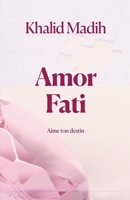 Amor Fati - Aime ton destin B0CGXSCR23 Book Cover
