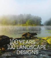 100 Years, 100 Landscape Designs 3791383108 Book Cover