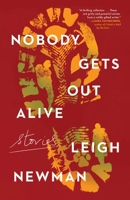 Nobody Gets Out Alive 1982180307 Book Cover