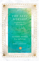 The Next Worship: Glorifying God in a Diverse World (16pt Large Print Edition) 0830841296 Book Cover