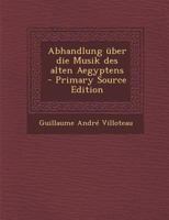 Abhandlung über die Musik des alten Aegyptens 112045218X Book Cover