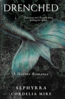 Drenched: A Horror Romance (The Primal Sins Collection) B0DT67H5FV Book Cover
