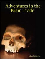 Adventures in the Brain Trade 1847285880 Book Cover