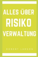 Alles �ber Risikomeinagement B09GTFQKTC Book Cover