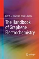 The Handbook of Graphene Electrochemistry 144717173X Book Cover