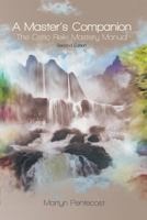 A Master's Companion: The Celtic Reiki Mastery Manual 190728270X Book Cover