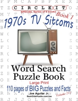 Circle It, 1970s Sitcoms Facts, Book 1, Word Search, Puzzle Book 1945512997 Book Cover