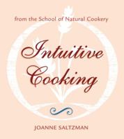 Intuitive Cooking 157067194X Book Cover