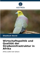 Wirtschaftspolitik und Qualität der Straßeninfrastruktur in Afrika: Afrika südlich der Sahara 6203519499 Book Cover
