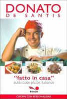 Fatto in Casa / Fatto in House (Cocina Con Personalidad / Cook With Personality) 9505077432 Book Cover