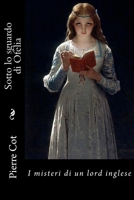 Sotto lo sguardo di Ofelia 153308808X Book Cover