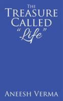 The Treasure Called Life 1482859343 Book Cover