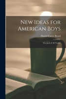 New Ideas for American Boys; the Jack of all Trades 9356712867 Book Cover