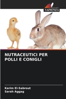 Nutraceutici Per Polli E Conigli 6207322193 Book Cover