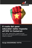 Il ruolo dei peer educator nella risposta all'HIV in Camerun (Italian Edition) 6208267633 Book Cover