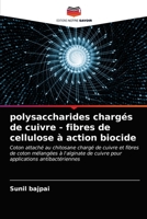 polysaccharides chargés de cuivre - fibres de cellulose à action biocide 6202764139 Book Cover