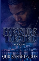 Pressure Treated: Book Two B0GYJ34B9Y Book Cover