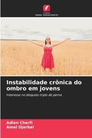 Instabilidade crônica do ombro em jovens (Portuguese Edition) 6207541944 Book Cover