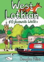 West Lothian: 40 Favourite Walks 1907025723 Book Cover