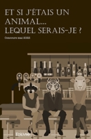 Et si j'étais un animal... Lequel serais-je ? (French Edition) 2414585919 Book Cover