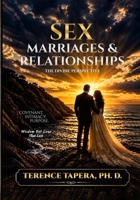 Sex, Marriages, and Relationships: The Divine Perspective B0GZ2765JJ Book Cover