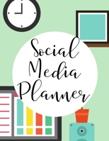 Social Media Planner: Organizer for Social Media Daily Tracking and Account Management 1696926564 Book Cover