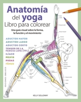 Anatomía del yoga. Libro para colorear 8491117245 Book Cover