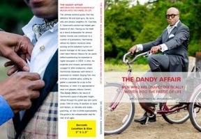 The Dandy Affair: Men Who Are Unapologetically Woven Into The Fabric of Life 0692740910 Book Cover