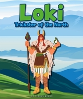 Loki: Trickster of the North 150387950X Book Cover