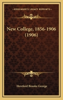 New College, 1856-1906 1437039502 Book Cover