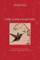 That Elixir Called Love 1578730449 Book Cover