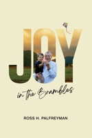 Joy In The Brambles B0CKSZ8ZX4 Book Cover