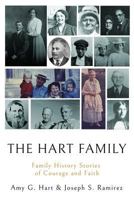 The Hart Family: Family History Stories of Courage and Faith 1981327207 Book Cover