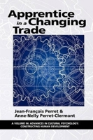 Apprentice in a Changing Trade 1617354112 Book Cover