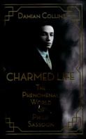 Charmed Life: The Phenomenal World of Philip Sassoon 0008127638 Book Cover