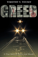 Greed: A True Story of Malice and Murder B0BQB6HLSD Book Cover