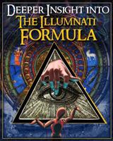 Deeper Insight Into The Illuminati Formula 1451502699 Book Cover