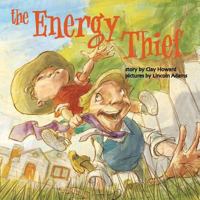 The Energy Thief 1479269026 Book Cover