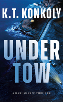 Undertow (Kari Sharpe Thrillers) 166252689X Book Cover