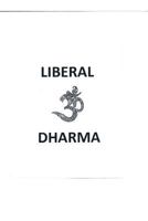 Liberal Dharma 1496142276 Book Cover