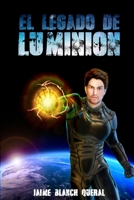 El Legado de Luminion 1546534725 Book Cover