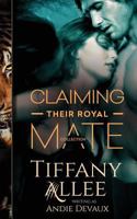 Claiming Their Royal Mate: The Collection 150869379X Book Cover