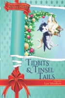 Tidbits and Tinsel Tails: A Holiday Hijinks anthology B0CNY2RBT5 Book Cover