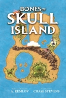 Bones of Skull Island 1684863686 Book Cover