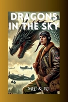 Dragons In The Sky (Wyvern Chronicles) B0DY2T99K2 Book Cover